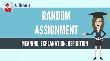 What Is RANDOM ASSIGNMENT? RANDOM ASSIGNMENT Definition & Meaning