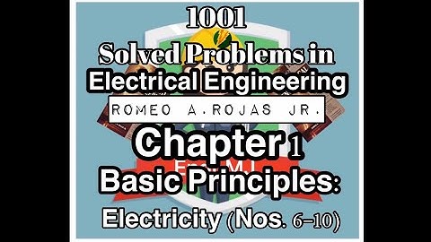 1001 Solved Problems in Electrical Engineering (Romeo A. Rojas Jr. ) Chapter 1. (Nos.6-10)