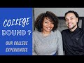 College Bound (our college/ university experiences)