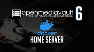 Setting Up a Docker Home Server with OpenMediaVault 6