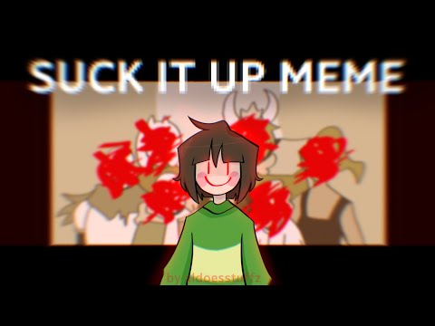 SUCK IT UP MEME || UNDERTALE || (genocide reset route)