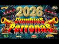 ⚡PURAS CUMBIAS PERRONAS MIX 2026🎊LOS MEJORES CUMBIAS SONIDERAS MIX CUMBIAS PARA BAILAR TODA LA NOCHE