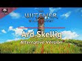 The Witcher 3: Wild Hunt - Ard Skellig (Alternative Remix Next Gen)
