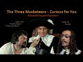 The three musketeers  curious for you