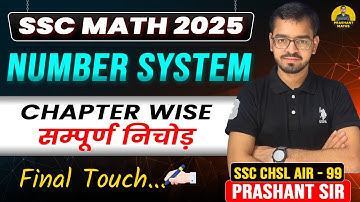 Number System | SSC CGL 2025 | Chapterwise निचोड़ Series | Concept, Rules & PYQs | By Prashant Sir
