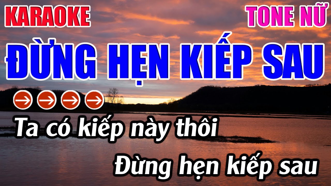 Đừng Hẹn Kiếp Sau Karaoke Tone Nữ ( G#m ) Karaoke 9999 - Beat Mới