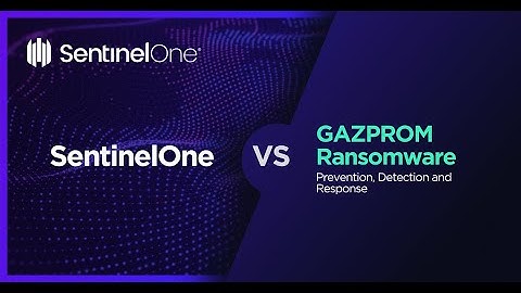 SentinelOne Demo: SentinelOne VS GAZPROM Ransomware - Protection