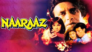 Naaraaz 1994 Full Movie Facts | Mithun Chakraborty, Pooja Bhatt, Atul Agnihotri, Sonali Bendre