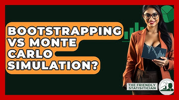 Bootstrapping Vs Monte Carlo Simulation? - The Friendly Statistician
