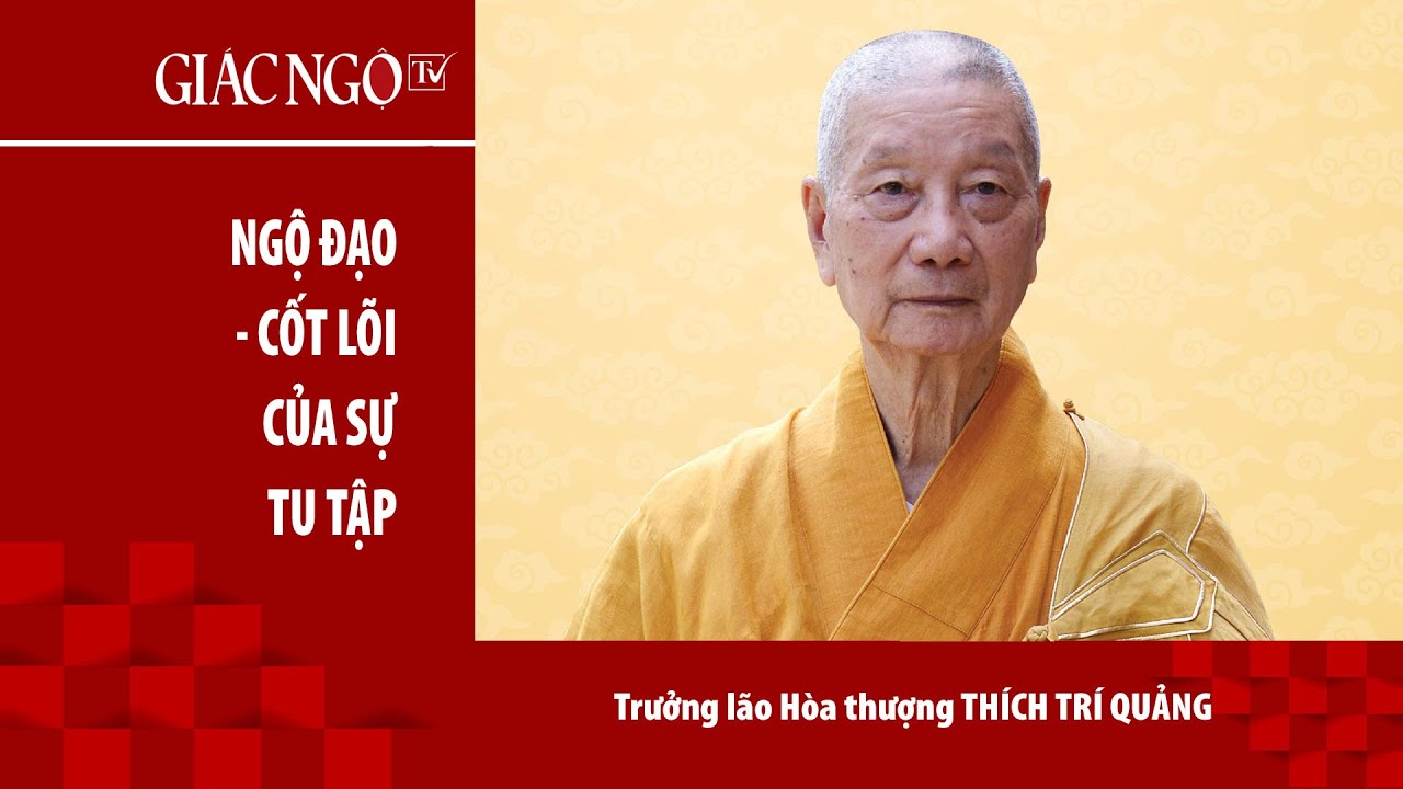 Trưởng lão HT.Thích Trí Quảng thuyết giảng: 