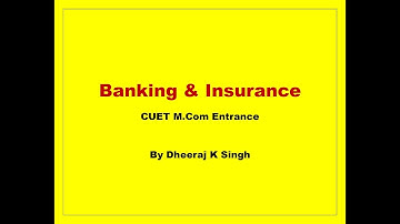 M.Com Entrance CUET Banking : Types of Bank