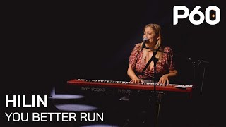 Hilin - You Better Run | Live @ P60 Amstelveen
