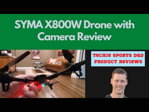 SYMA X800W Drone with Camera Review