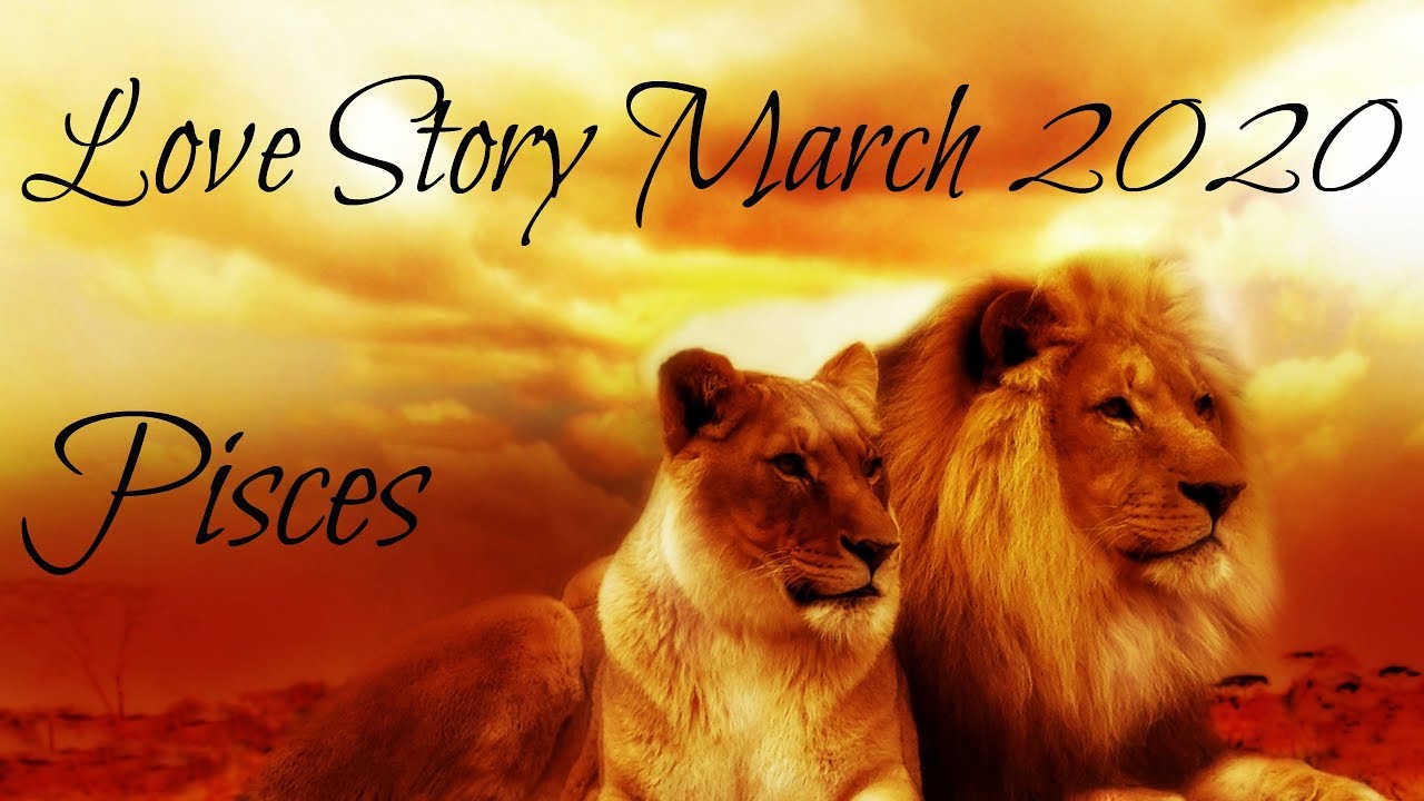 Pisces ~ Love Transformation ~ Love Story March 2020