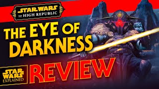 The Eye of Darkness Has Me Hyped for Phase Three! High Republic Book Review