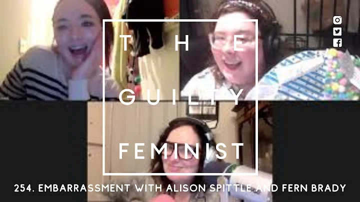 254. Embarrassment with Alison Spittle and Fern Br...