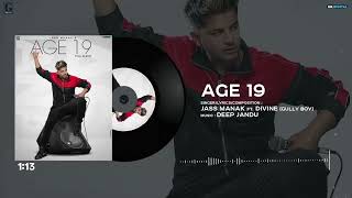 AGE 19 : Jass Manak Ft. DIVINE ( Song) Deep Jandu | GK.DIGITAL | Geet MP3