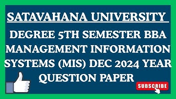 5th Sem BBA Management information systems  (MIS) Dec 2024 year question paper Satavahana University