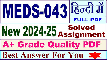 MEDS 043 solved assignment 2024-25 in Hindi || meds 043 solved assignment 2025 || meds43 2024-25