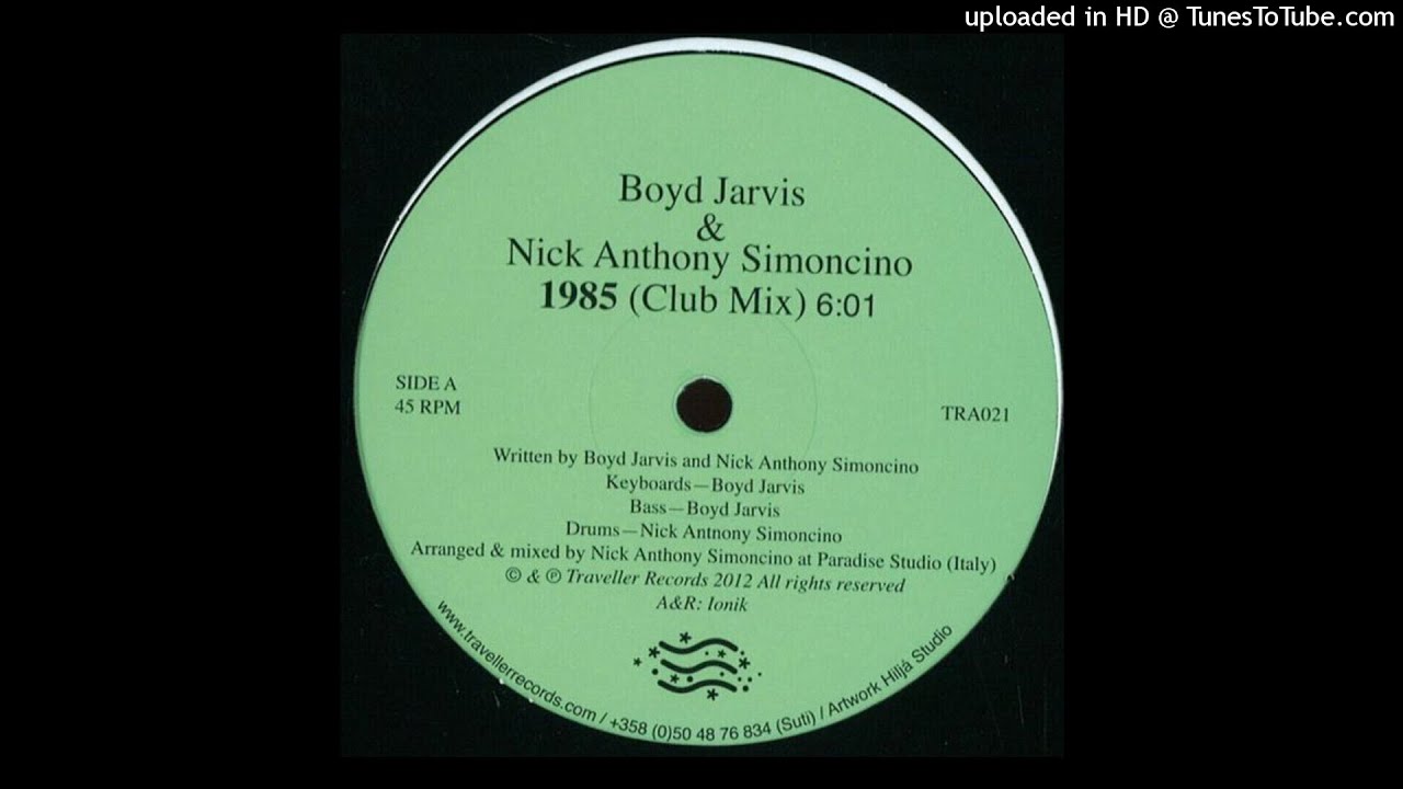 Boyd Jarvis & Nick Anthony Simoncino | 1985 (Club Mix)