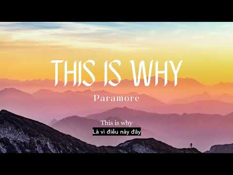 Vietsub | This Is Why - Paramore | Lyrics Video
