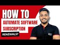 222 Automated Software Subscription Renewal Management System