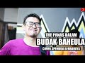 THE PANAS DALAM - BUDAK BAHEULA | 3PEMUDA BERBAHAYA COVER