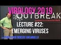 Virology Lectures 2019 #22: Emerging Viruses
