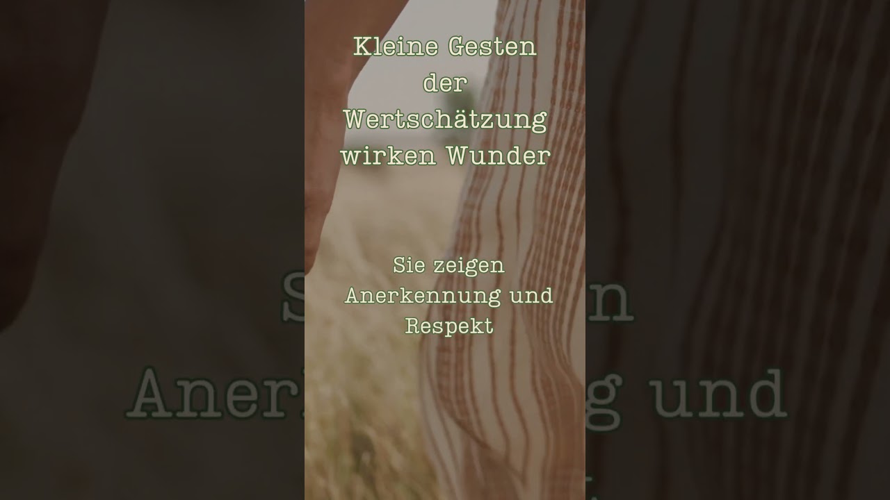 Kleine Gesten der Wertschätzung