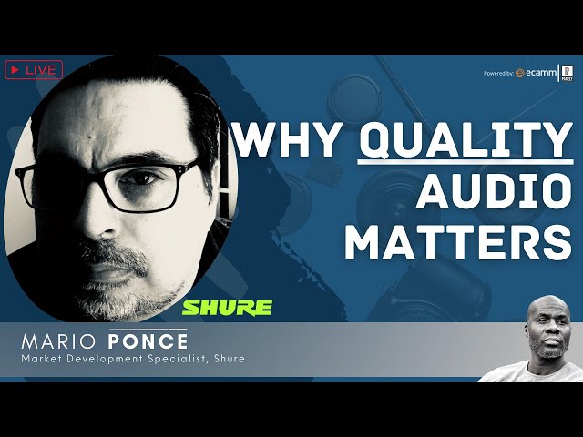 Why Quality Audio Matters - 1:1/ With @shure Marke...