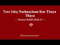 Tere Ishq Nachaayiaan Kar Thaya Thaya - Saaeen Bulleh Shah Ji - RSSB Shabad Mp3 Song