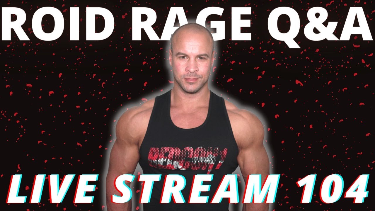 Roid Rage Programme THE ROID RAGE LIVE Q&A 104 - YouTube