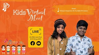 PP yin Kids Virtual Meet | June 6th (Tues) | @7:30pm(IST)