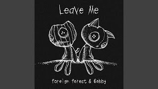 Video thumbnail of "6obby - leave me"