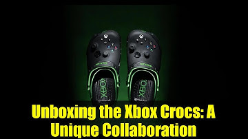 Unboxing the Xbox Crocs: A Unique Collaboration