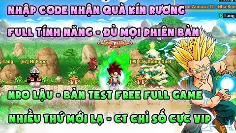 NRO LẬU | bản test free code quà kín rương, vô hạn tài nguyên | Nhiều thứ mới lạ, đủ phiên bản