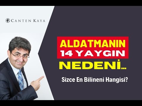 ALDATMANIN 14 YAYGIN NEDENİ - Sizce En Bilineni Hangisi? | Canten Kaya