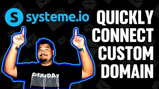 how to easily connect a custom domain to systeme.io