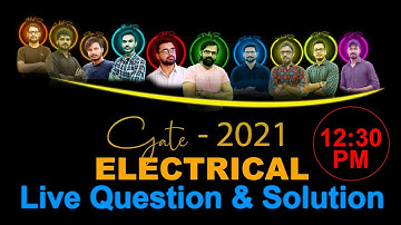 GATE 2021 I Paper Discussion I Forenoon session I Electrical Engineering