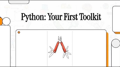 Python  Your First Toolkit