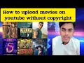 How to upload movies on YouTube without copyright strikes.