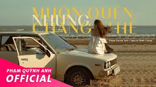 Phạm Quỳnh Anh x Nguyễn Minh Cường | Muốn Quên Nhưng Chẳng Thể #MQNCT | Music Video Official 4K