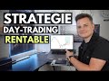 Comment utiliser ma STRATÉGIE de DAY-TRADING RENTABLE