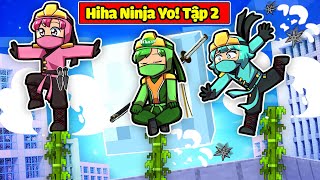 HIHA VÀ YOMOST CÙNG NHÓM NINJA HỌC ĐƯỢC SỨC MẠNH KỸ NĂNG TRONG MINECRAFT*HIHA NINJA YO TẬP 2 🔥💧