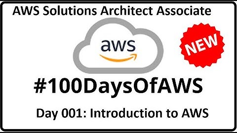 AWS SAA | Introduction | AWS Solutions Architect | Deep Dive | Day001