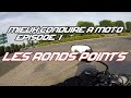 Mieux Conduire à Moto #1 | Les Ronds-Points - SHIFT 87