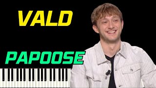 VALD - PAPOOSE | PIANO TUTORIEL