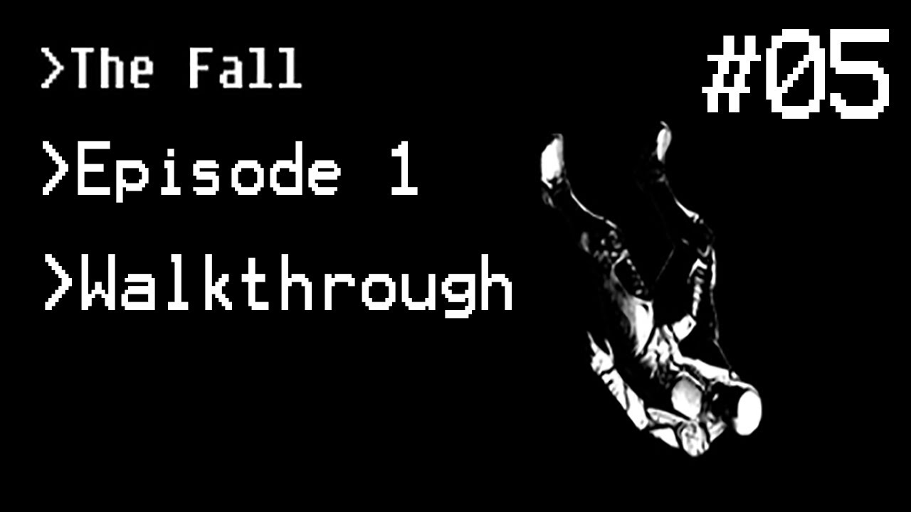 The Fall Episode 1 Gameplay Walkthrough Part 5 Lab YouTube the-fall-episode-1-gameplay-walkthrough-part-5-lab-youtube