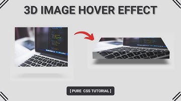 3D Image Hover Effect Using Only CSS3
