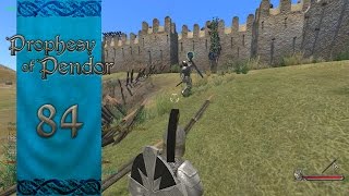 Let's Play Mount and Blade Warband Prophesy of Pendor Episode 84: The Siege Of Singal
